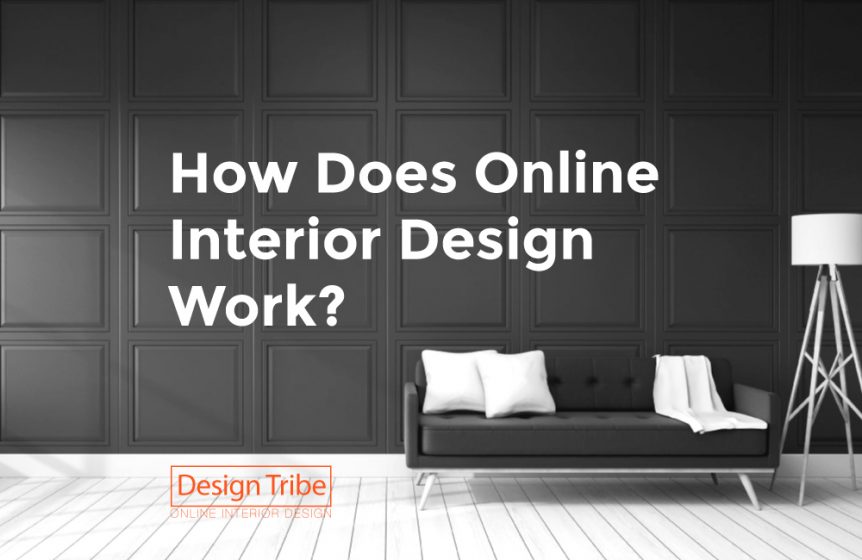 How does Online Interior Design Work? | Design Tribe
